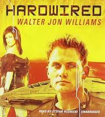 Hardwired: 1 : Williams, Walter Jon, Card, Emily Janice, Rudnicki, Stefan:  Amazon.nl: Books