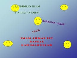 This historical drama series deals with the life story of one of the four main historical jurists (imams) of islam, imam ahmad bin hanbal and the many of the events that occurred during. Pendidikan Islam Tingkatan Empat Bahagian Sirah Tajuk Imam Ahmad Bin Ppt Download