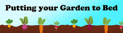 How to put your garden to bed. Putting Your Garden To Bed Pgpl