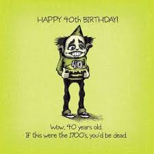 How does it feel to be the world's oldest kid? Pin By Stacy Ciaschini On Oh Good Lordy Guess Who S Forty 40th Birthday Funny Birthday Jokes Birthday Quotes Funny