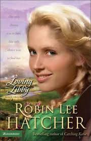 Hatcher, Robin Lee : Loving Libby 9780310256908