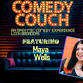 The Comedy Couch with the Locals Comedy and Maya Wells event image