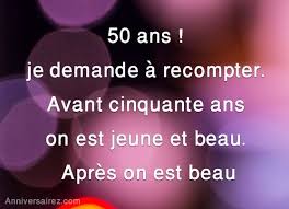 50 Ans Je Demande A Recompter Avant Cinquante Ans Message Anniversaire Citation Anniversaire Anniversaire 50 Ans Humour