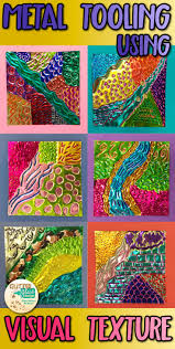 Metal Tooling Using Visual Texture Texture Art Projects Art Lessons For Kids Middle School Art Projects