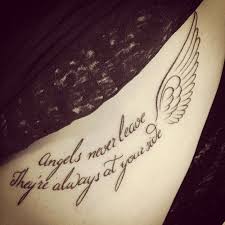 Angels Never Leave They Re Always At Your Side Tattoo Tattoos Angel Tattoo For Women Angel Wings Tattoo