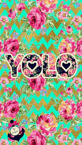 Yolo Floral Chevron Wallpaper I Created For The App Cocoppa Chevron Wallpaper Wallpaper Cellphone Wallpaper