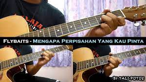 Ku cari pengganti dirimu oh mengapa perpisahan yang kau pinta dariku dariku. Flybaits Mengapa Perpisahan Yang Kau Pinta Instrumental Full Acoustic Guitar Cover Youtube