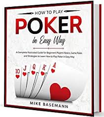 Video poker is a fun and interactive game that combines the best parts of poker and slot machines, and one of the best things about it is that learning how to play takes no time at all. Amazon Com How To Play Poker In Easy Way A Complete Illustrated Guide For Beginners Players Basics Instructions Game Rules And Strategies To Learn How To Play Poker In Easy Way Ebook Basemann Mike