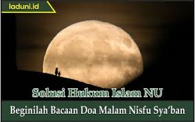 Kita juga biasanya membaca 3 kali surat yasin di sela doa tersebut. Beginilah Bacaan Doa Malam Nisfu Sya Ban Amaliyah Dan Shalawat Laduni Id