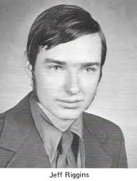 Jeffrey Eugene “Jeff” Riggins (1958-2017)