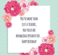 Happy Birthday Quotes For Teacher In Hindi Best Happy Birthday Wishes For Teacher Images Quotes And Messages Teacher Birthday Card Birthday Wishes For Teacher Happy Birthday Teacher