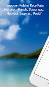 Kata Kata Semangat Hikmah Motivasi Mutiara Positif Apps On Google Play
