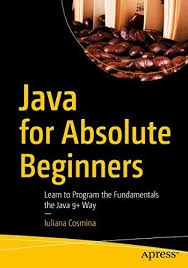 Java For Absolute Beginners 1st Edition Pdf Free Download Absolute Beginners Programming Tutorial Java Programming