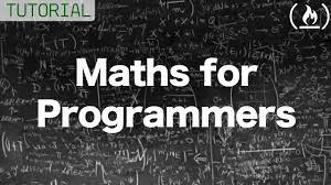 The mathematics that is commonly referred to in computer programming is algebra. Maths For Programmers Tutorial Full Course On Sets And Logic Youtube