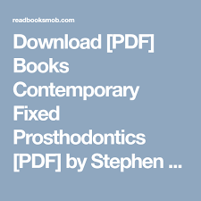 Download Pdf Books Contemporary Fixed Prosthodontics Pdf By Stephen F Rosenstiel Books Online For Read Click Visit Button To Pdf Books Pdf Pdf Download