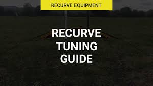 Recurve Tuning Guide Equipment Set Up Online Archery Academy