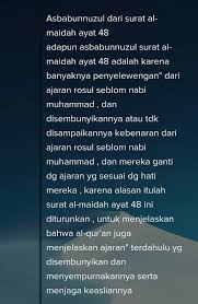 Allah subhanahu wa ta'ala menciptakan manusia dengan berbagai macam, baik bentuk ataupun warna kulit, miskin atau kaya. Asbabul Nuzul Q S Al Maidah Ayat 48 Brainly Co Id