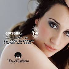 ESTRELLA- Tan solo tu (DJ. FRAN GUERRERO WINTER RMX 2022).