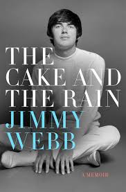 Jimmy Webb to release memoir 'The Cake and the Rain,' to be honored at  Carnegie Hall show