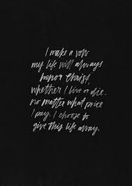 I Make A Vow My Life Will Always Honor Christ Whether I Live Or Die I Belong To Him He Bore My Sin I Owe Wise Words Quotes Inspirational Words Read
