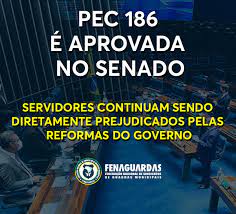 A pec que chantageia o povo brasileiro e retira direitos continua na pauta de hoje, com os destaques. Pec 186 E Aprovada No Senado Federal E Servidores Continuam Sendo Diretamente Prejudicados Pelas Reformas Do Governo Fenaguardas