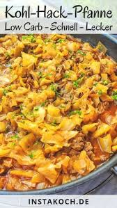Low Carb Weisskohl Hackfleisch Pfanne Schichtkohl Instakoch De Rezept Weisskohl Hackfleisch Low Carb Rezepte Abendessen Kohl Rezepte Gesund