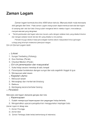 Zaman neolitikum disebut juga dengan zaman batu muda. Zaman Logam