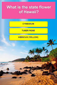 Instantly play online for free, no downloading needed! What Is The State Flower Of Hawaii Trivia Quizzes Trivia Questions Trivia