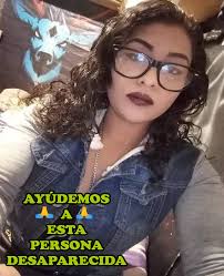 Ayúdenme a encontrarla😭😭😭, se encuentra DESAPARECIDA 😭😭😭, NO TÉ QUITA  NI UN MINUTO EN COMPARTIR y ayudar a encontrar a IVETTE GUADALUPE ROMERO  HERNÁNDEZ, de 21 años de edad, su familia la