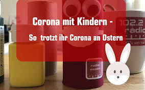 „viele kleine kinder leiden an den spätfolgen von corona. dennoch seien offenbar keine tests für kitas angeschafft worden. 5 Tipps Fur Ostern Mit Kindern In Der Corona Krise In Essen Radio Essen
