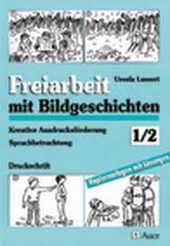 Witzige bilder, konkrete beispielsätze und übungen auf niveau b1, b2 helfen. Freiarbeit Mit Bildgeschichten Klasse 1 2 Auer Verlag