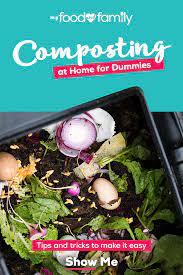 Composting At Home For Dummies Composting At Home Compost Home Vegetable Garden