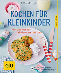 Wie konnte ich nur so lange warten??? Kochen Fur Kleinkinder Gesund Essen Ab Dem Ersten Jahr Gu Kuchenratgeber Amazon De Cramm Dagmar Von Bucher