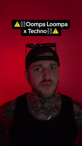 Oompa Loompa Techno Remix by Damon Pearce