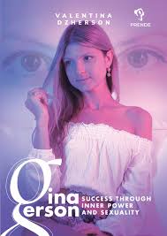 Gina is the most beautiful name u will. Gina Gerson Success Through Inner Power And Sexuality Dzherson Valentina Amazon De Bucher
