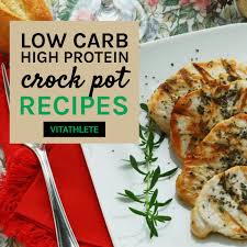 Low Carb High Protein Crock Pot Recipes Vitathlete High Protein Low Carb High Protein Low Carb Recipes Recipes