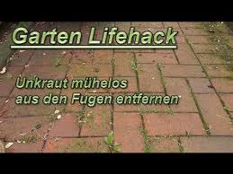Gartentipp Unkraut Moos Leicht Aus Fugen Entfernen Ohne Bucken Pflasterfugen Reinigen Lifehack Youtube Unkraut Fugen Entfernen Unkraut Entfernen