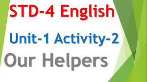 Gujarati Medium Standard 4 English Unit 1 Our Helper Poem Activity 2 With Explanation In Gujarati Youtube National council of education, research and training (ncert) publishes books for class 1 to class 12 for every subject. gujarati medium standard 4 english unit 1 our helper poem activity 2 with explanation in gujarati