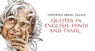 Inspiring thoughts by a p j abdul kalam; Inspiring Apj Abdul Kalam Quotes In English Hindi And Tamil