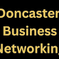 Doncaster business networking event event in Doncaster