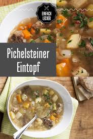 Typisch Bayerisch Aussergewohnlich Lecker Gemuse Fleisch Pichelsteiner Eintopf Pichelsteiner Eintopf