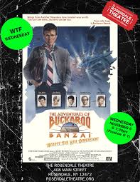 WTF Wednesday: The Adventures of Buckaroo Banzai Across the 8th Dimension -  The Rosendale Theatre