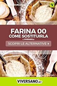 Come Sostituire La Farina 00 Ecco 12 Alternative Con E Senza Glutine Ricette Ricette Per Mangiare Sano Ricette Di Cucina