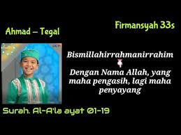 Dari surah fatiha (01) ke surah nas (114). Ahmad Tegal Bacaan Surah Al A La 01 19 Latin Dan Artinya Youtube
