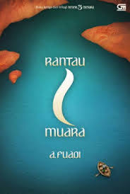 Rantau 1 Muara Buku Ketiga Dari Trilogi Negeri 5 Menara Kompasiana Com Film negeri 5 menara , the movie inspiring to the change. dari trilogi negeri 5 menara