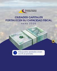 📊🏙️ Las ciudades capitales consolidan su fortaleza fiscal para 2026 Las  32 ciudades capitales de Colombia aprobaron presupuestos para la vigencia  2026 por $97,86 billones, lo que representa un crecimiento promedio del