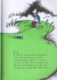 His opinion of himself is so high that he forgets he too is also 'only a turtle'. Yertle The Turtle And Other Stories Dr Seuss Makes Reading Fun
