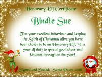 Includes child's name and year; Honorary Certificate Indie Sue Or Your Excellent Behaviour And Keeping The Spirit Of Christmas Alive You Have Been Chosen To Be An Honorary Cer Cit Is Your Elf Duty To Spread Good