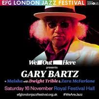 Gary Bartz London Shows: Ah!