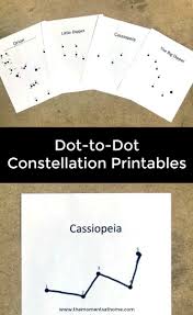 Dot To Dot Printables Constellations For Kids The Moments At Home Constellation Activities Constellations Science Experiments For Preschoolers